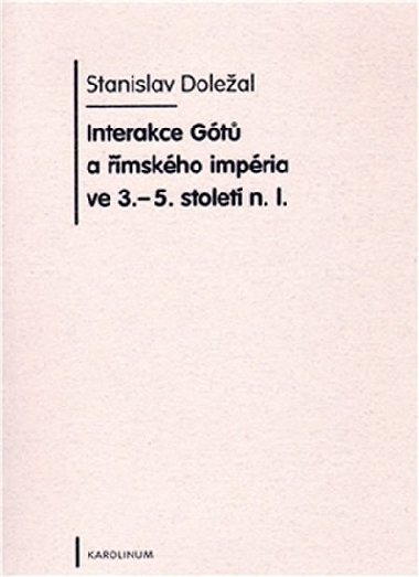 Interakce Gt a mskho impria ve 3.-5. stolet n. l. - Stanislav Doleal