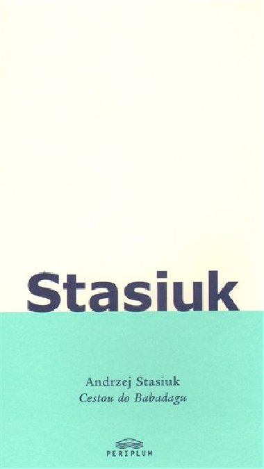 Cestou do Babadagu - Andrzej Stasiuk