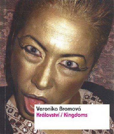 Království/Kingdoms - Veronika Bromová