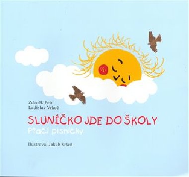 Sluníčko jde do školy - Zdeněk Petr,Ladislav Vrkoč
