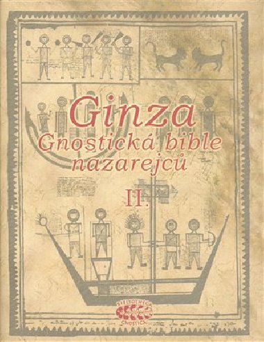 Ginza - Gnostick bible nazarejc II. - Kniha V,5 - XVIII - Bibliotheca gnostica