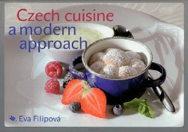 Czech cuisine a modern approach - Eva Filipov