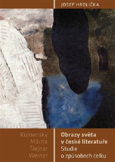 Obrazy světa v české literatuře - Josef Hrdlička