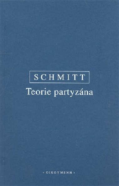 Teorie partyzna - Carl Schmitt