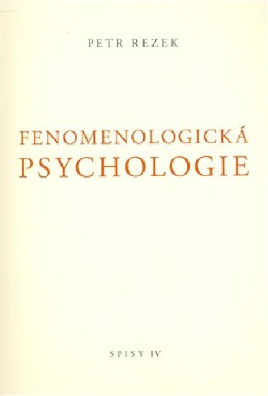 Fenomenologick psychologie - Petr Rezek
