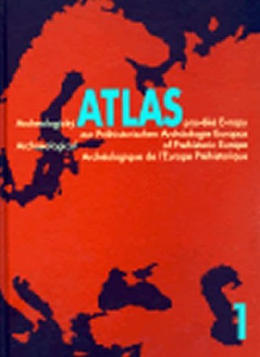 Archeologick atlas pravk Evropy+CD+ploha map - Miroslav Buchvaldek,Lubomr Konar,Andreas Lippert