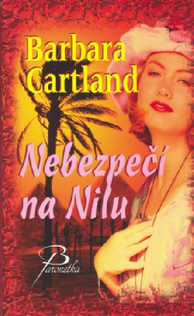 NEBEZPE NA NILU - Barbara Cartland