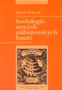 Sociologie novch nboenskch hnut - David Vclavk