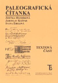 Paleografick tanka (Textov st + Ukzky) - Ivana Ebelov,Zdeka Hledkov,Jaroslav Kapar