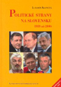 Politick strany na Slovensku 1989 a 2006 - Lubomr Kopeek
