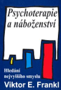 Psychoterapie a nboenstv - Viktor E. Frankl