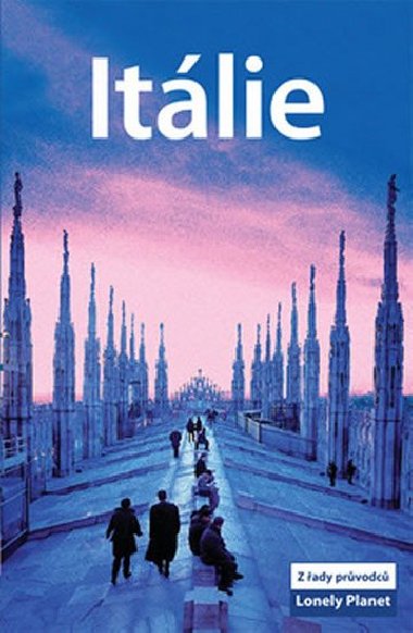 Itlie - prvodce Lonely Planet - Lonely Planet