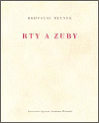 Rty a zuby - Bohuslav Reynek
