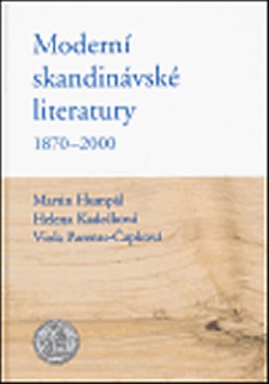 Modern skandinvsk literatury 1870 - 2000 - Martin Humpl,Helena Kadekov,Viola Parente-apkov
