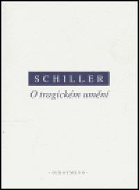 O tragickm umn - Friedrich Schiller