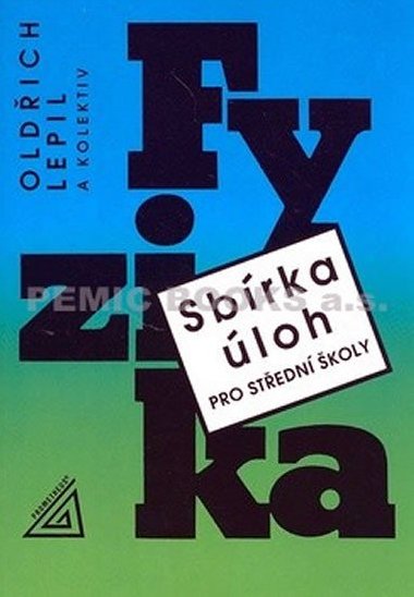 Sbrka loh pro stedn koly Fyzika + CD - Oldich Lepil