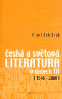 esk a svtov literatura v datech III (1946-2000) - Frantiek Bro