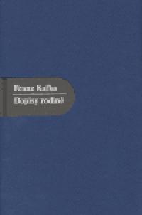 Dopisy rodin - Franz Kafka