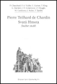 Pierre Teilhard de Chardin. Svat Hmota - kolektiv