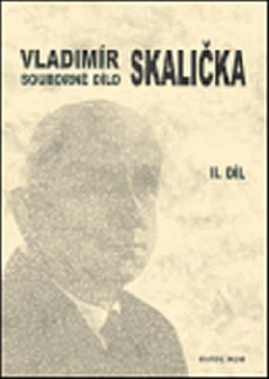 Souborn dlo Vladimra Skaliky - 2. dl (1951-1963) - Frantiek ermk