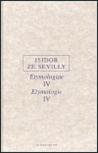 Etymologie IV - Isidor ze Sevilly