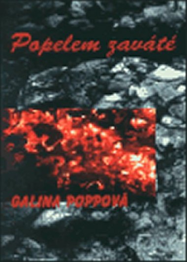 Popelem zaváté - Galina Poppová