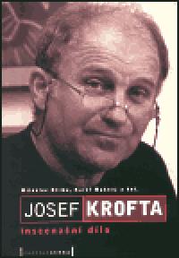 Josef Krofta - inscenan dlo - Miloslav Klma,kolektiv,Karel Makonj