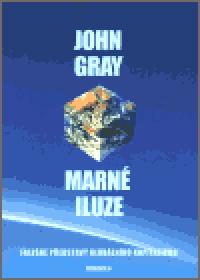 Marn iluze - John Gray