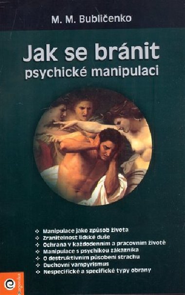 JAK SE BRNIT PSYCHICK MANIPULACI - M.M. Bublienko