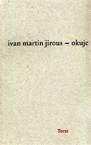 OKUJE - Jirous Martin Ivan