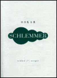 Dopisy denky texty - Schlemmer - Oskar Schlemmer