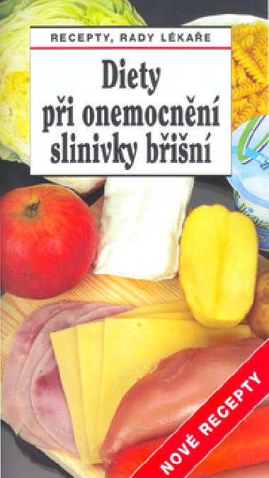 Diety pi onemocnn slinivky bin - Nov recepty - Lubomr Kuela; Tamara Starnovsk