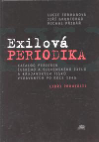 Exilov periodika - Lucie Formanov,Ji Gruntord,Michal Pib