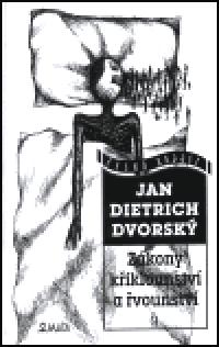 Zkony kiklounstv a vounstv - Jan Dietrich Dvorsk