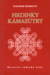Hrdinky Kmastry - Dagmar Markov