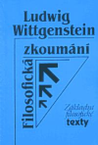 Filosofick zkoumn - Ludwig Wittgenstein