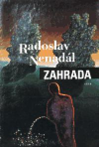 Zahrada - Radoslav Nenadl