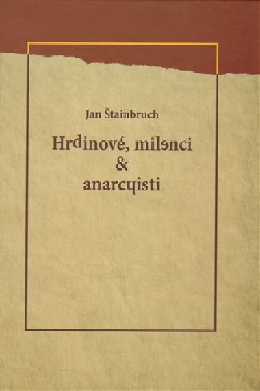 Hrdinov, milenci & anarchisti - Jan tainbruch