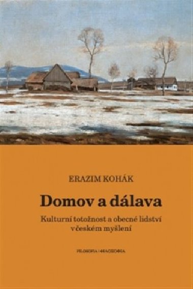 Domov a dálava - Erazim Kohák