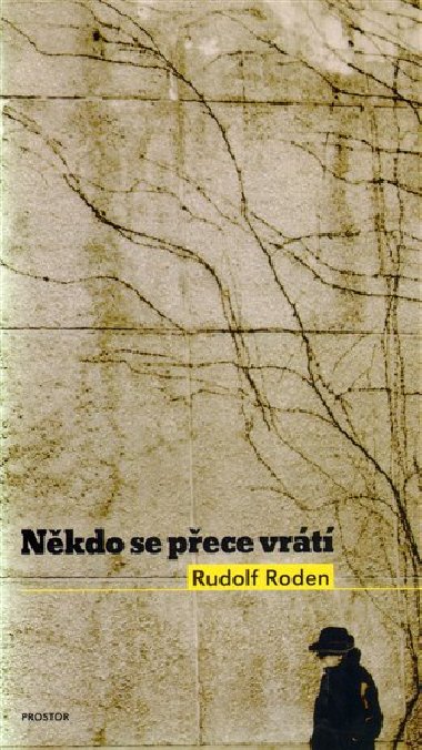Někdo se přece vrátí - Rudolf Roden