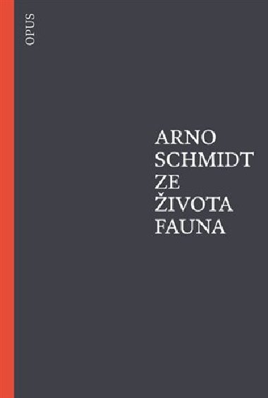 Ze ivota fauna - Arno Schmidt