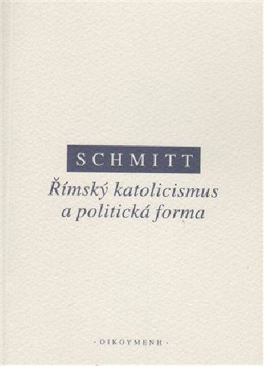 msk katolicismus a politick forma - Carl Schmitt
