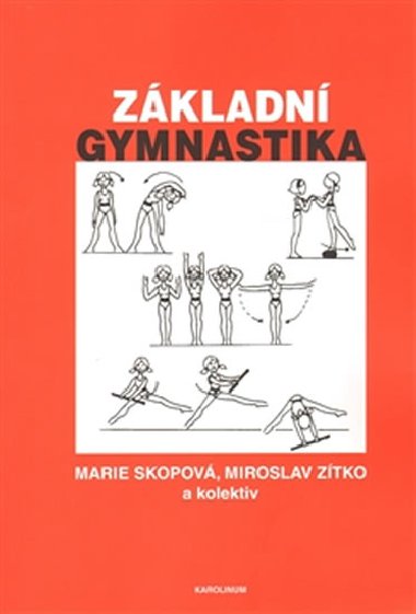Zkladn gymnastika - Marie Skopov,Miroslav Ztko