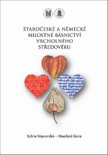 Staroesk a nmeck milostn bsnictv vrcholnho stedovku - Sylvie Stanovsk; Manfred Kern