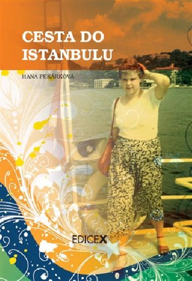 Cesta do Istanbulu - Hana Pekrkov