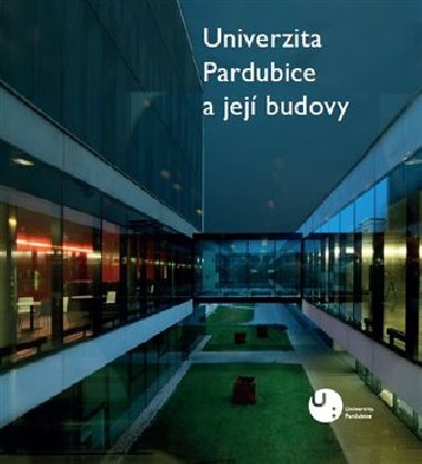 Univerzita Pardubice a jej budovy - tpn Barto,Frantiek R.  Vclavk