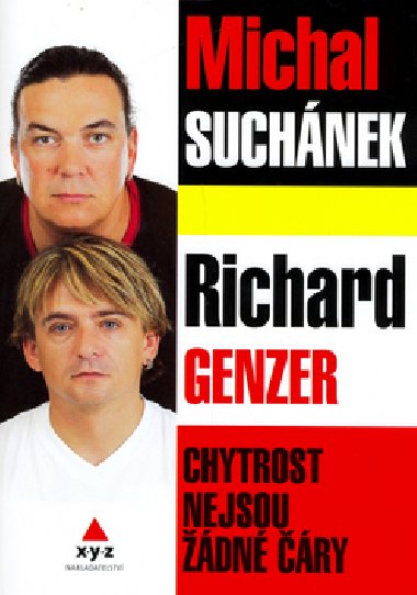 CHYTROST NEJSOU DN RY - Michal Suchnek; Richard Genzer