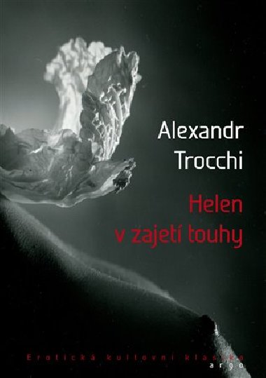 Helen v zajetí touhy - Alexander Trocchi