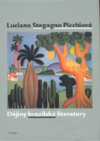 Djiny brazilsk literatury - Picchiov Luciana Stegagn