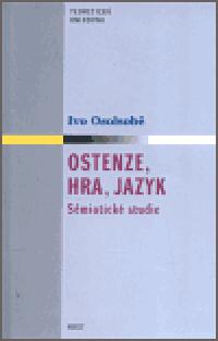 OSTENZE, HRA, JAZYK - Ivo Osolsob